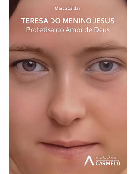 Teresa do Menino Jesus -...